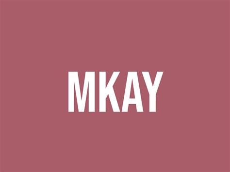 mkay meaning